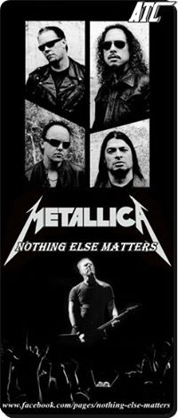 Nothing Else Matters