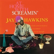 Screamin' Jay Hawkins - At Home (1958)