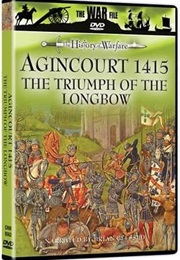 Agincourt 1415: The Triumph of the Longbow (1993)