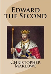 Edward the Second (Christopher Marlowe)
