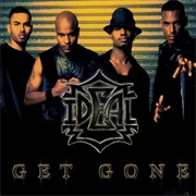 Get Gone - Ideal