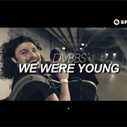 We Were Young Dvbbs
