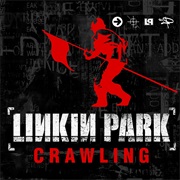 Crawling - Linkin Park