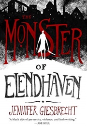 The Monster of Elendhaven (Jennifer Giesbrecht)