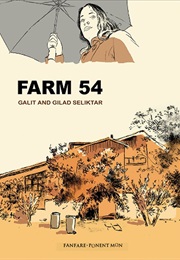 Farm 54 (Galit Seliktar)