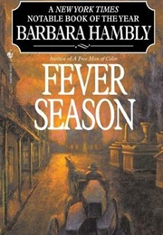 Fever Season (Barbara Hambly)