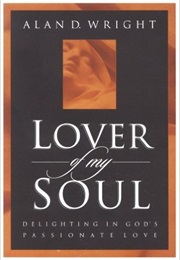 Lover of My Soul (Alan D. Wright)