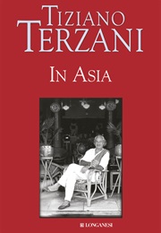 In Asia (Tiziano Terzani)