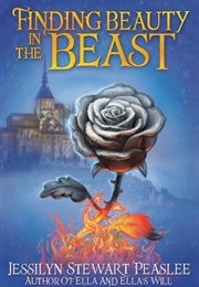 Finding Beauty in the Beast (Jessilyn Stewart Peaslee)