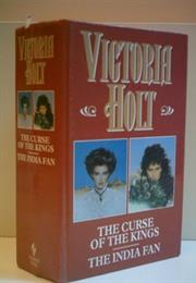 Curse of the Kings: The India Fan by Victoria Holt