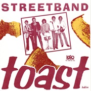 Toast .. Streetband