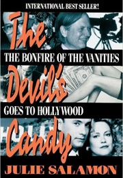 The Devil's Candy: The Bonfire of the Vanities Goes to Hollywood (Julie Salamon)