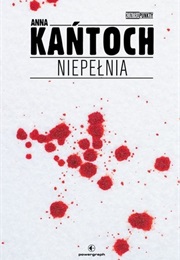 Niepełnia (Anna Kańtoch)