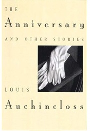 The Anniversary and Other Stories (Louis Auchincloss)