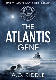 The Atlantis Gene (A. G. Riddle)
