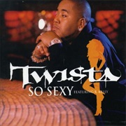 So Sexy - Twista