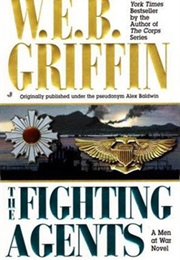 The Fighting Agents (W.E.B. Griffin)