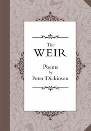 The Weir (Peter Dickinson)
