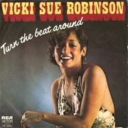 Turn the Beat Around - Vicki Sue Robinson