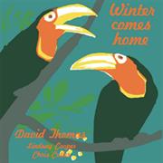David Thomas & the Pedestrians - Winter Comes Home