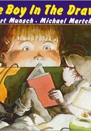 The Boy in the Drawer (Robert Munsch)