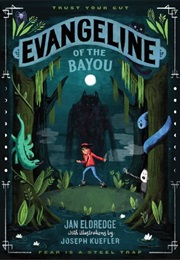 Evangeline of the Bayou (Jan Eldredge)