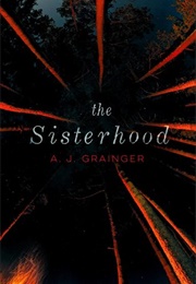 The Sisterhood (A.J. Grainger)