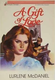 A Gift of Love (Lurlene Mcdaniel)