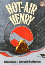 Hot Air Henry (Mary Calhoun)