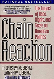 Chain Reaction (Thomas Byrne Edsall and Mary D. Edsall)