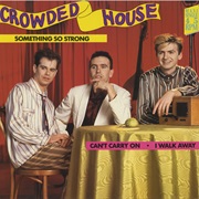 Crowded House - Something So Strong