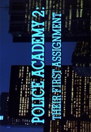 Police Academy 2 - Their First Assignment (1985)