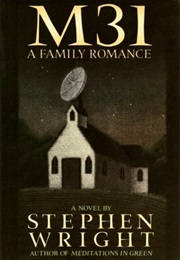 M31 a Family Romance (Stephen Wright)