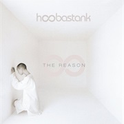 Hoobastank - The Reason