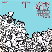 John Fahey - Blind Joe Death