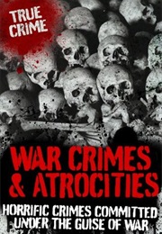 War Crimes and Atrocities (Janice Anderson)