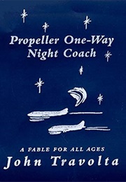 Propeller One-Way Night Coach (John Travolta)