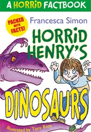 Horrid Henry's Dinosaurs (Francesca Simon)