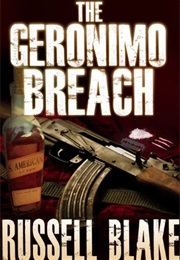 The Geronimo Breach (Russell Blake)