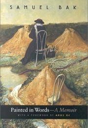 Painted in Words (Samuel Bak)