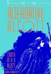 Alternative Alcott (Louisa May Alcott)