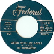 Work With Me Annie - The Midnighters