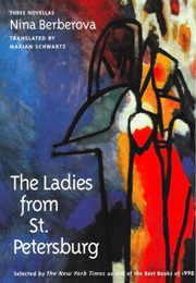 The Ladies From St. Petersburg (Nina Berberova)