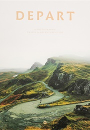 Depart: A Photographic Travel and Adventure Guide (Sizoo Brothers)