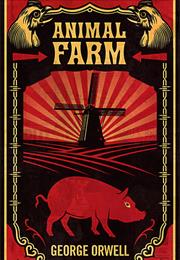 Animal Farm – George Orwell
