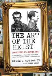 The Art of the Heist (Myles J. Connor)