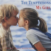 My Girl (1991)And the Temptations' My Girl