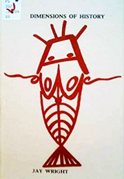 Dimensions of History (Jay Wright)