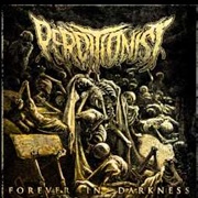 Forever in Darkness - Perditionist
