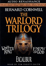 The Warlord Chronicles (Bernard Cornwall)